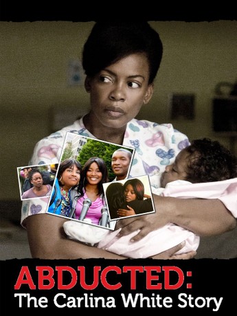 Abducted The Carlina-White Story TV-Movie